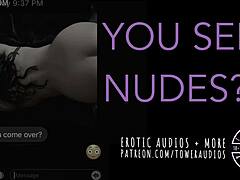 She sends nudes in erotic audio.