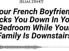 French Boyfriend Pounds You Hard While Family's Downstairs Creampie
