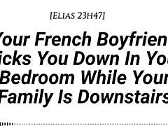 French Boyfriend Pounds You Hard While Family's Downstairs Creampie